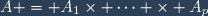 A = A_1\times \cdots \times A_p