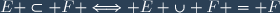 E \subset F \Longleftrightarrow E \cup F = F