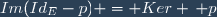 Im(Id_E-p) = Ker \, p