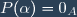 P(\alpha)=0_A