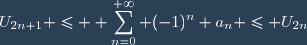 U_{2n+1} \leq \displaystyle \sum_{n=0}^{+\infty} (-1)^n a_n \leq U_{2n}