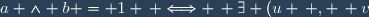 a \wedge b = 1 \, \Longleftrightarrow \, \exists (u \, , \, v) \in \mathbb{Z}^2