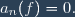 a_n(f)=0.