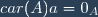 car(A)a=0_A