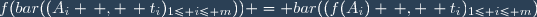 f(bar((A_i \, , \, t_i)_{1\leq i\leq m})) = bar((f(A_i) \, , \, t_i)_{1\leq i\leq m})