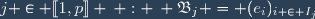 j \in \ldbrack1,p\rdbrack \: : \: \mathfrak{B}_j = (e_i)_{i \in I_j}