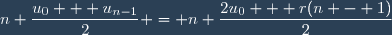 n \dfrac{u_0 + u_{n-1}}{2} = n \dfrac{2u_0 + r(n - 1)}{2}