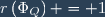 r\(\Phi_Q\) = 1