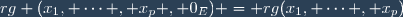 rg (x_1, \cdots , x_p , 0_E) = rg(x_1, \cdots , x_p)