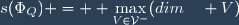s(\Phi_Q) = \displaystyle \max_{V\in\mathcal{V}^-}(dim\quad V)