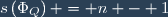 s\(\Phi_Q\) = n - 1