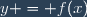 y = f(x)