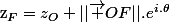 $z_F=z_O+||\overrightarrow {OF}||.e^{i.\theta}