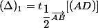 (\Delta)_{1}=t_{\dfrac{1}{2}\vec{AB}}[(AD)]