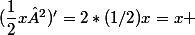 (\dfrac{1}{2}x²)'=2*(1/2)x=x 