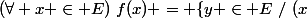 (\forall x \in E)~f(x) = \{y \in E~/~(x;y) \in A\} \in \mathfrak P(E)
