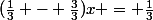 (\frac{1}{3} - \frac{3}{3})x = \frac{1}{3}