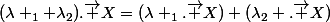 (\lambda _1+\lambda_2).\vec {X}=(\lambda _1.\vec {X})+(\lambda_2 .\vec {X})