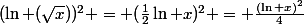(\ln (\sqrt{x}))^2 = (\frac{1}{2}\ln x)^2 = \frac{(\ln x)^2}{4}