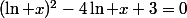 (\ln x)^2-4\ln x+3=0
