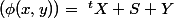 (\phi(x,y))=~^tX S Y