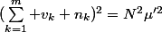 (\sum_{k=1}^m v_k n_k)^2=N^2\mu'^2