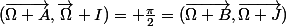 (\vec{\Omega A},{\vec\Omega I})=+\frac{\pi}{2}=(\vec{\Omega B},\vec{\Omega J})
