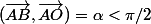 (\vec{AB},\vec{AO})=\alpha<\pi/2