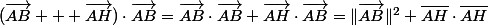(\vec{AB} + \vec{AH})\cdot\vec{AB}=\vec{AB}\cdot\vec{AB}+\vec{AH}\cdot\vec{AB}=\lVert\vec{AB}\rVert^2+\overline{AH}\cdot\overline{AH}