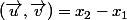 (\vec{u},\vec{v})=x_2-x_1