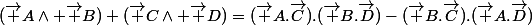 (\vec {A}\wedge \vec {B})+(\vec {C}\wedge \vec {D})=(\vec {A}.\vec{C}).(\vec {B}.\vec{D})-(\vec {B}.\vec{C}).(\vec {A}.\vec{D})