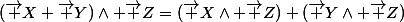 (\vec {X}+\vec {Y})\wedge \vec {Z}=(\vec {X}\wedge \vec {Z})+(\vec {Y}\wedge \vec {Z})