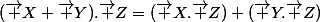 (\vec {X}+\vec {Y}).\vec {Z}=(\vec {X}.\vec {Z})+(\vec {Y}.\vec {Z})