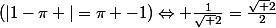 (|1-\pi |=\pi -1)\Leftrightarrow \frac{1}{\sqrt 2}=\frac{\sqrt 2}{2}