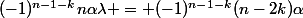 (-1)^{n-1-k}n\alpha\lambda = (-1)^{n-1-k}(n-2k)\alpha