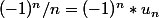 (-1)^n/n=(-1)^n*u_n