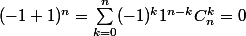 (-1+1)^n=\sum_{k=0}^n(-1)^k1^{n-k}C_n^k=0