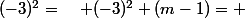 (-3)^2=\quad (-3)^2 (m-1)= 