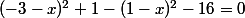 (-3-x)^2+1-(1-x)^2-16=0