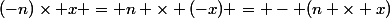 (-n)\times x = n \times (-x) = - (n \times x)