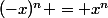 (-x)^n = x^n