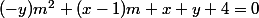 (-y)m^2+(x-1)m+x+y+4=0