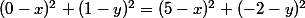 (0-x)^2+(1-y)^2=(5-x)^2+(-2-y)^2