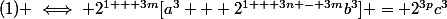 (1) \iff 2^{1 + 3m}[a^3 + 2^{1 + 3n - 3m}b^3] = 2^{3p}c^3