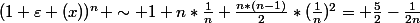 (1+\varepsilon (x))^n \sim 1+n*\frac{1}{n}+\frac{n*(n-1)}{2}*(\frac{1}{n})^2= \frac{5}{2}-\frac{1}{2n}