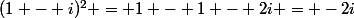 (1 - i)^{2} = 1 - 1 - 2i = -2i