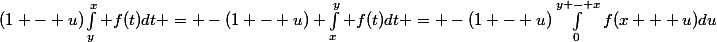 (1 - u)\int_y^x f(t)dt = -(1 - u) \int_x^y f(t)dt = -(1 - u)\int_0^{y - x}f(x + u)du
