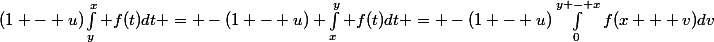 (1 - u)\int_y^x f(t)dt = -(1 - u) \int_x^y f(t)dt = -(1 - u)\int_0^{y - x}f(x + v)dv