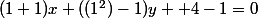 (1+1)x+((1^2)-1)y +4-1=0