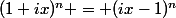 (1+ix)^n = (ix-1)^n